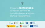 Proxecto Mixturando: Licitación servizos de consultoría para a xestión técnica e económica