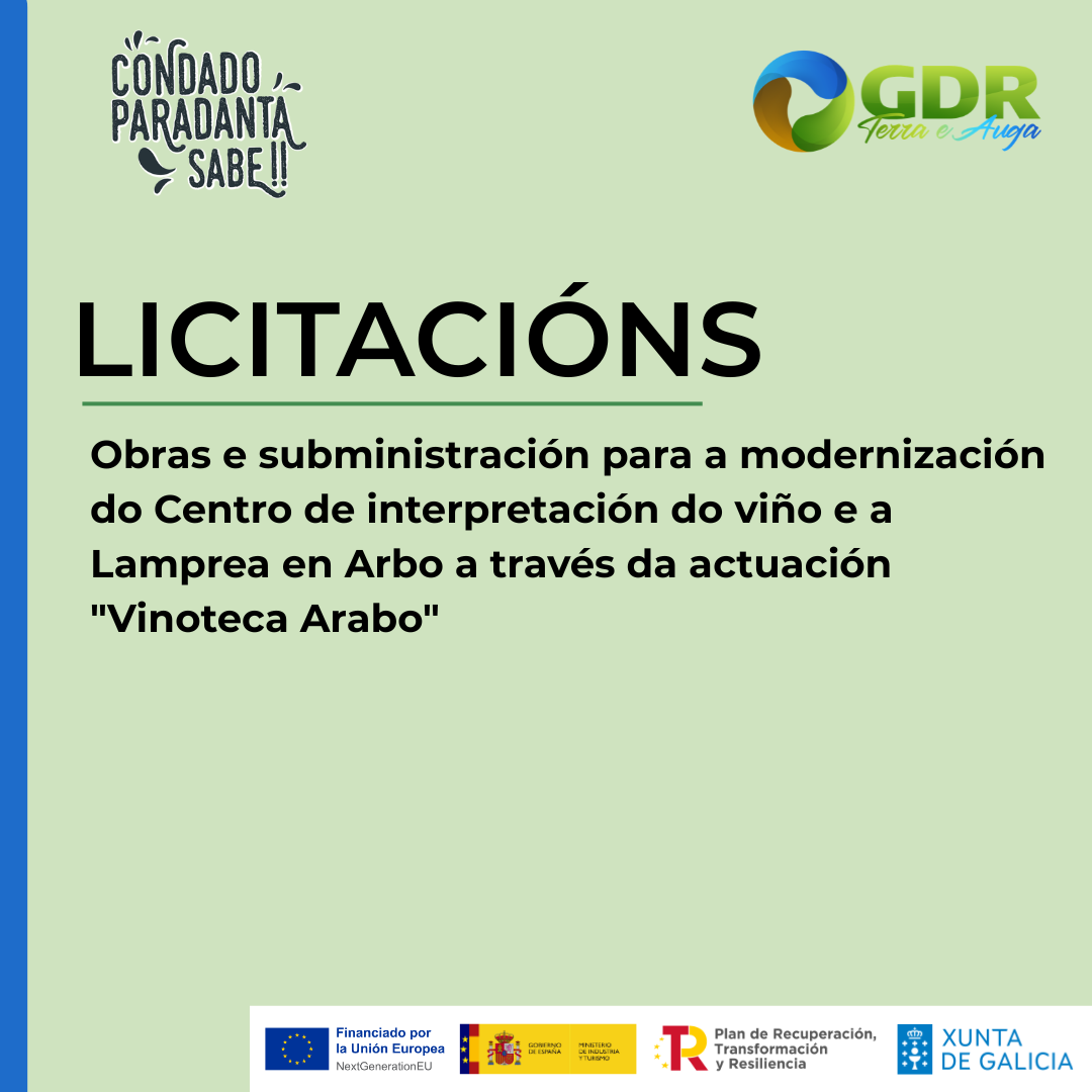 Neste momento estás a ver PSTD: Licitación para a contratación das obras e subministración para a modernización do Centro de interpretación do viño e a Lamprea en Arbo a través da actuación “Vinoteca Arabo”